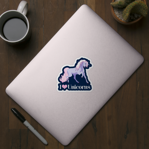 I Love Unicorns by epiclovedesigns